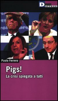 Pigs_La_Crisi_Spiegata_A_Tutti_-Ferrero_Paolo