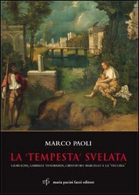 Tempesta_Svelata_Giorgione_G._Vendramin_C._Marcell-Paoli_Marco