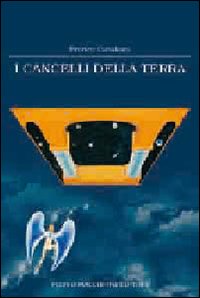 Cancelli Della Terra  di Catalano Franco - libri