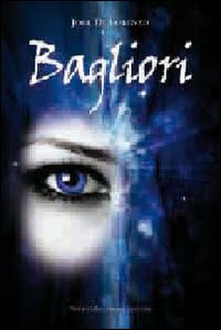 Bagliori  di Di Lorenzo Joel - libri