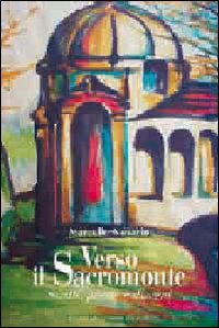 Verso Il Sacromonte  di Novario Marcello - libri