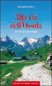 Alta Via Dell`ossola  di Miozzi Maurizio - Libro