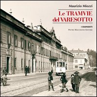 Tremvie Del Varesotto  di Miozzi Maurizio - Libro
