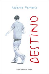 Destino  di Ferrario Roberta - libri