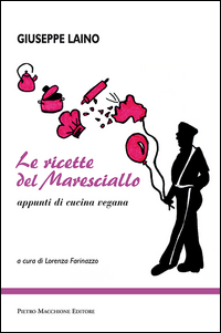 Ricette Del Maresciallo  di Laino Giuseppe - Libro
