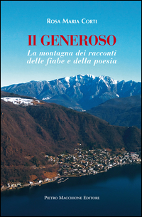 Generoso La Montagna Dei Racconti Delle Fiabe E Della Poesia (il)  di Corti Rosa M. - libri