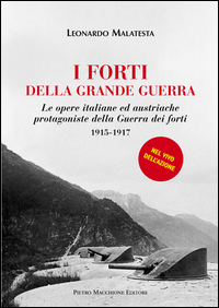 Forti Della Grande Guerra  di Malatesta Leonardo - libri
