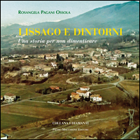 Lissago E Dintorni Una Storia Per Non Dimenticare  di Pagani Ossola Rosangela - libri