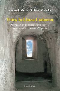 Tutta La Linea Cadorna di Viviani Ambrogio Corbella Robe - libri Tutta La Linea Cadorna di Viviani Ambrogio Corbella Robe - libri