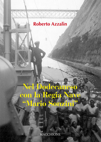 Nel Dodecaneso Con La Regia Nave Mario Sonzini  di Azzalin Roberto - libri