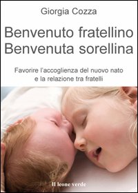 Benvenuto_Fratellino_Benvenuta_Sorellina_-Cozza_Giorgia