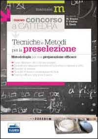 Tecniche_E_Metodi_Per_La_Preselezione_Concorso_A_Cattedra_-Bonora_Marco_Cordua_Francesco