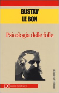Psicologia_Delle_Folle_-Le_Bon_Gustave