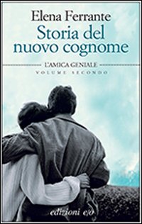 Storia Del Nuovo Cognome L`amica Geniale  di Ferrante Elena - libri