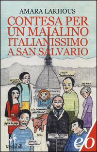 Contesa Per Un Maialino Italianissimo A San Salvario di Lakhous Amara - libri Contesa Per Un Maialino Italianissimo A San Salvario di Lakhous Amara - libri