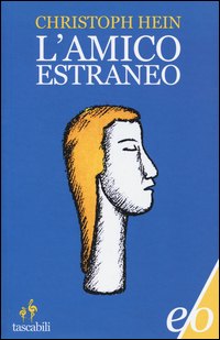 Amico Estraneo (l`)  di Hein Christoph - libri