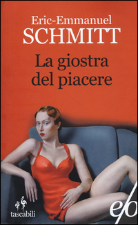 Giostra Del Piacere (la)  di Schmitt Eric-emmanuel - libri