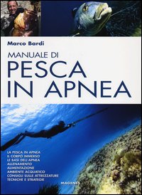 Manuale_Di_Pesca_In_Apnea_Con_Un_Corso_Completo_Di_Apnea_-Bardi_Marco