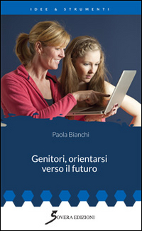 Genitori_Orientarsi_Verso_Il_Futuro_-Bianchi_Paola