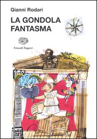 Gondola Fantasma  di Rodari Gianni - libri