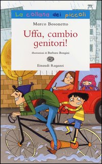 Uffa_Cambio_Genitori!_-Bosonetto_Marco
