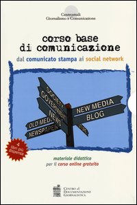 Corso_Base_Di_Comunicazione_Dal_Comunicato_Stampa_Ai_Social_Network_-Aa.vv._Centro_Studi_Giornalismo_E_Com