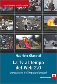 Tv_Al_Tempo_Del_Web_2.0_-Gianotti_Maurizio
