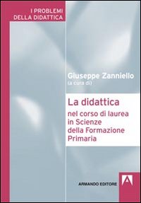 Didattica_Nel_Corso_Di_Laurea_In_Scienze_Della_Formazione_Primaria_(la)_-Aa.vv._Zanniello_G._(cur.)