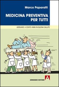 Medicina_Preventiva_Per_Tutti_-Paparatti_Marco
