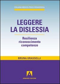 Leggere_La_Dislessia_-Grasselli_Bruna