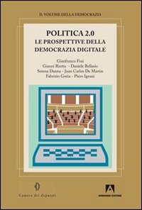 Politica_2.0_Le_Prospettive_Della_Democrazia_Digitale_-Fini_Gianfranco__Riotta_Gianni