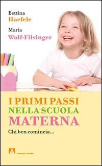 Primi_Passi_Nella_Scuola_Materna_-Haefele_Bettina__Wolf-filsinger_Maria