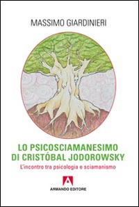 Psicosciamanesimo_Di_Cristobal_Jodorowsky_-Giardinieri_Massimo