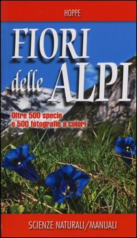 Fiori Delle Alpi  di Hoppe Ansgar - Libro