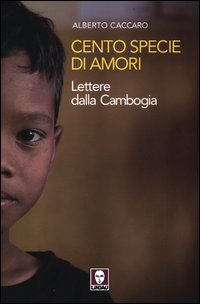 Cento Specie Di Amori  di Caccaro Alberto - libri