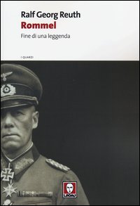 Rommel_Fine_Di_Una_Leggenda_-Reuth_Ralf_G.