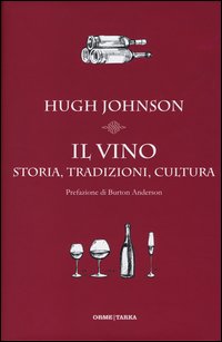 Vino_Storia_Tradizioni_Cultura_(il)_-Johnson_Hugh