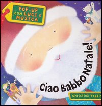 Ciao_Babbo_Natale_Pop-up_Con_Luci_E_Musica_-Tappin_Christine