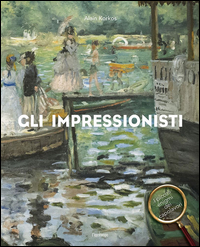 Impressionisti_I_Piccoli_Enigmi_Dei_Capolavori_gli_-Korkos_Alain