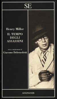 Tempo Degli Assassini  di Miller Henry - Libro