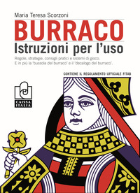 Burraco Piccola Guida Alle Regole Del Gioco Casalingo E Dei Tornei  di Scorzoni M. Teresa - Libro Burraco Piccola Guida Alle Regole Del Gioco Casalingo E Dei Tornei  di Scorzoni M. Teresa - Libro