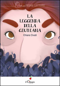 Leggenda Della Giubiana (la)  di Civati Chiara - libri