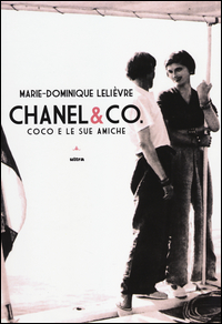 Chanel_&_Co._Coco_E_Le_Sue_Amiche_-Lelievre_Marie-dominique