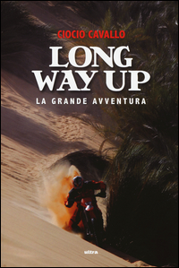 Long_Way_Up_La_Grande_Avventura_-Cavallo_Ciocio