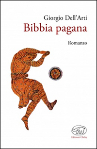 Bibbia_Pagana_-Dell`arti_Giorgio
