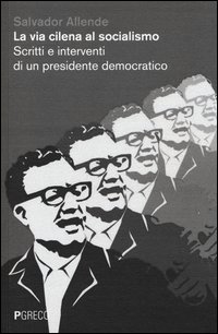 Via_Cilena_Al_Socialismo_Scritti_E_Interventi_Di_Un_Presidente_Democratico_-Allende_Salvador
