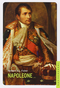 Napoleone  di Fisher Herbert A. - libri