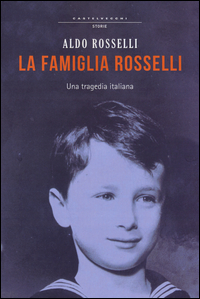 Famiglia_Rosselli_Una_Tragedia_Italiana_(la)_-Rosselli_Aldo