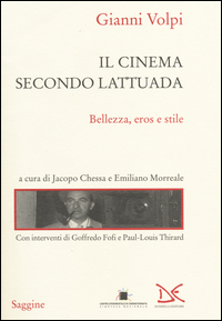 Cinema_Secondo_Lattuada_Bellezza_Eros_E_Stile_-Volpi_Gianni
