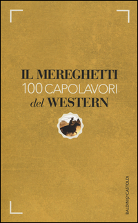 Mereghetti_100_Capolavori_Del_Western_(il)_-Mereghetti_Paolo
